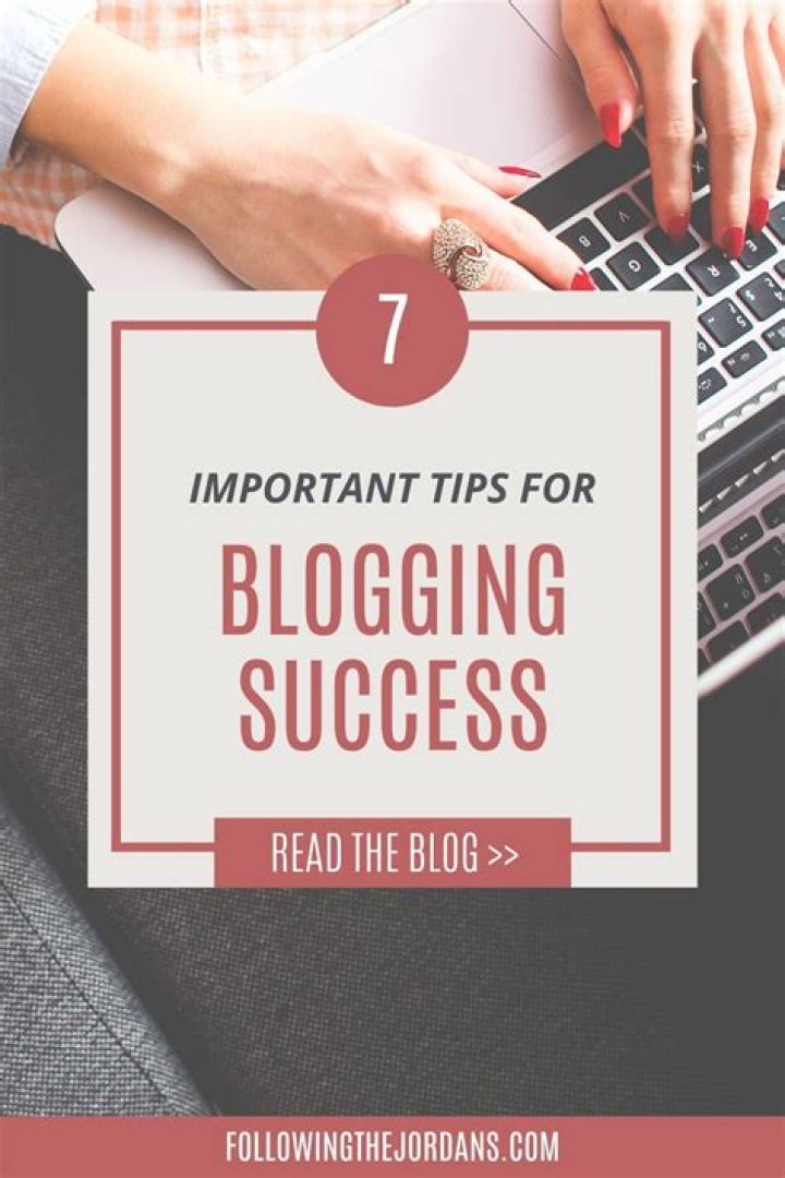 tips for blogging success